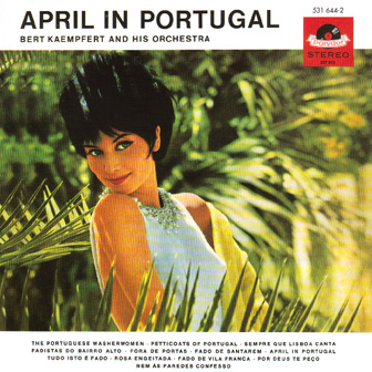 Bert Kaempfert - April In Portugal (reissue)